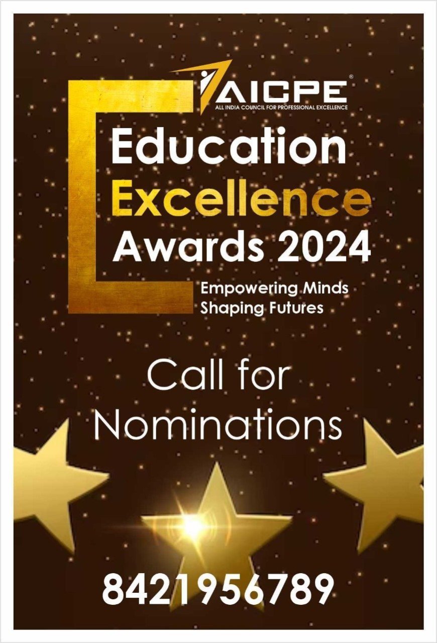 AICPE’s Education Excellence Award 2024: Call for Nominations