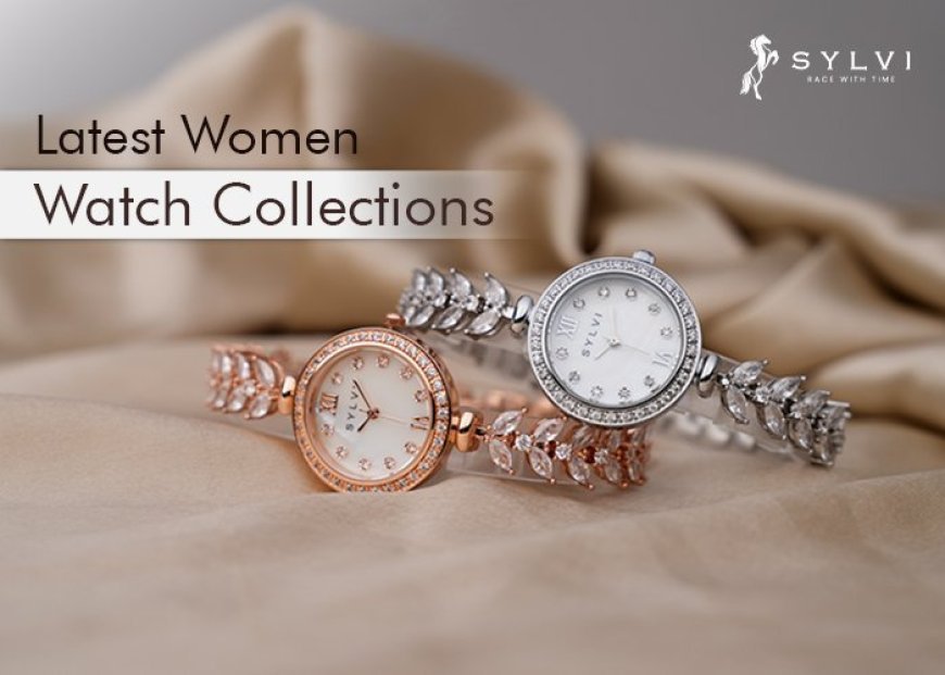 Sylvi Sets New Trends with Innovative Women’s Watch Collection