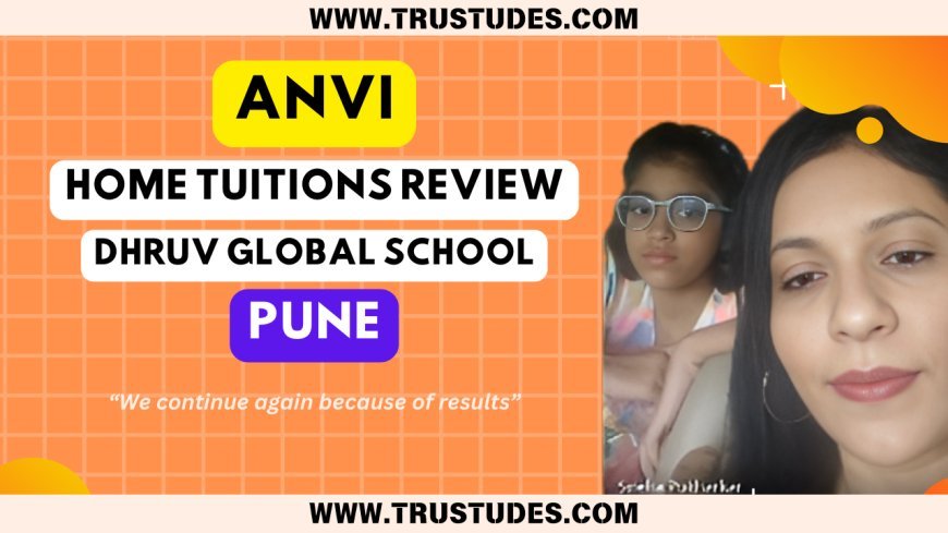 Trustudies has started its offline home tuition services in Pune