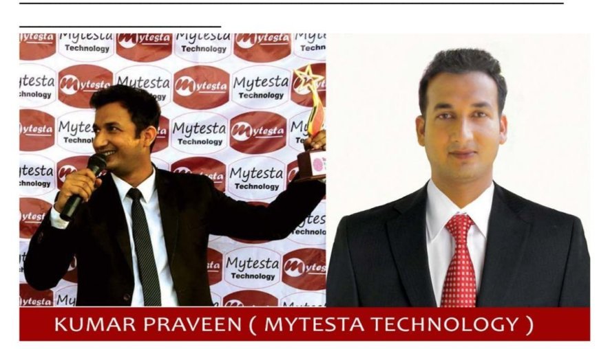 Kumar Praveen’s Mytesta Technology Achieves Global Recognition and a 5 Crore Turnover in the Tech Industry