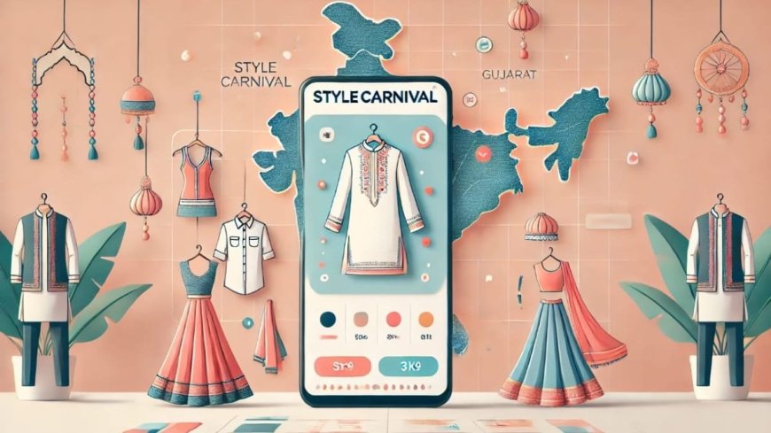 How StyleCarnival, a New Startup from Gujarat, is Revolutionizing Fashion in India