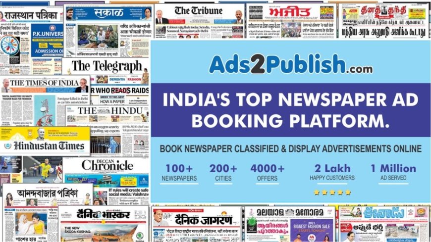 Ads2Publish, India’s Top Newspaper Ad Online Booking Platform achieves a Major Milestone