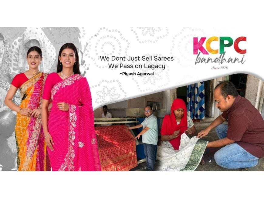 From Sikar to Screens: How Piyush Agarwal Wove KCPC Bandhani into a Household Name