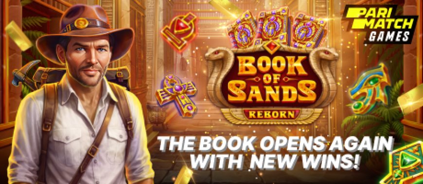 Unlock Hidden Treasure in Book of Sands: Reborn - Only on Parimatch
