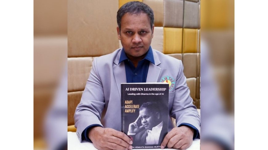 AI-Driven Leadership: Leading with Dharma in the Age of AI Kuruva Venkataramana Murthy’s Message Echoes Across Borders and Timelines