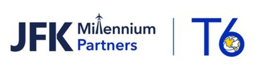 THE PORT AUTHORITY OF NEW YORK AND NEW JERSEY AND JFK MILLENNIUM PARTNERS, DEVELOPER OF JOHN F. KENNEDY INTERNATIONAL AIRPORT'S TERMINAL 6, ANNOUNCE COLLABORATION WITH NEW YORK'S PREMIER CULTURAL INSTITUTIONS AT NEW $4.2 BILLION TERMINAL