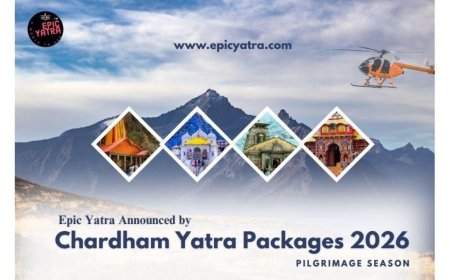 Chardham Yatra Packages Announced by Epic Yatra for the 2026 Pilgrimage Season