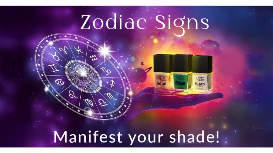 Zodiac Signs Best Nail Polish Colors: Are the Next Big Beauty Trend – Ft. True Colors