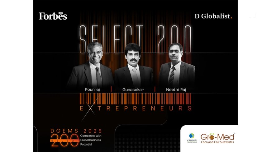 Gro‑Med selected for Forbes DGEMS 2025: Powering Global Soilless Farming with Sustainable Coco Coir Substrates