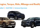 Tata Safari vs Mahindra XUV700 vs Toyota Innova Hycross: Engine, Torque, Ride, Mileage and Reality