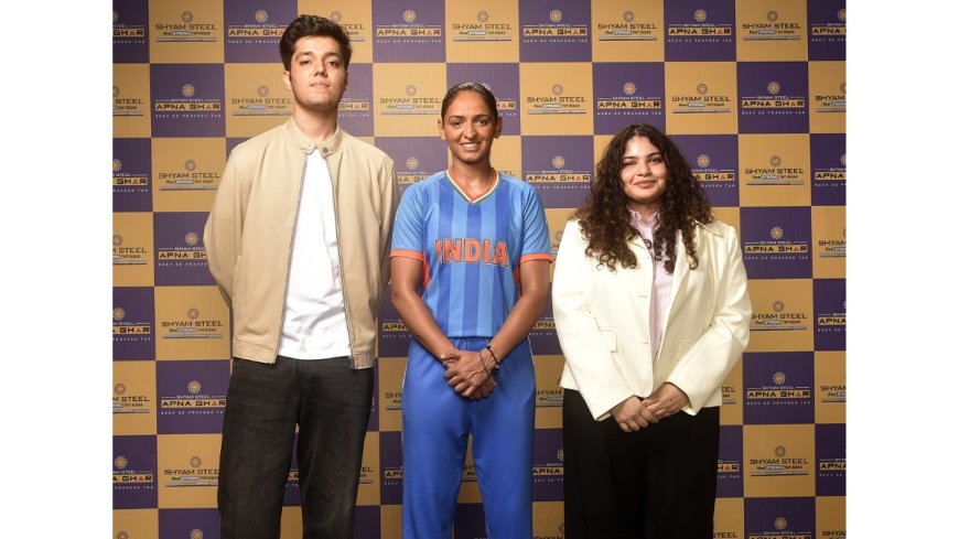 Shyam Steel appoints Harmanpreet Kaur as Brand Ambassador