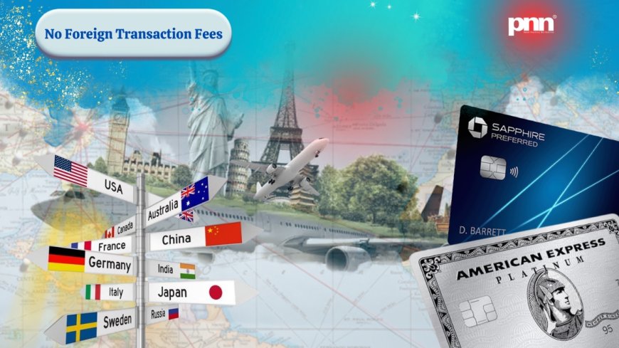 5 Best Credit Cards for International Travel in 2026: No Foreign Transaction Fees