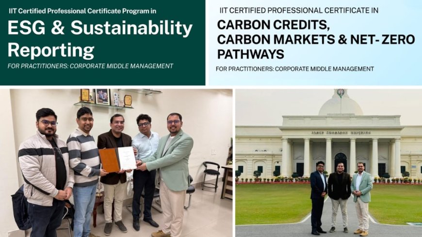 IIT Roorkee Launches Future-Ready ESG and Sustainability Programs in Collaboration with eAsia Academy