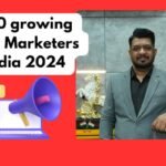 Top 10 Growing Digital Marketers in India 2024